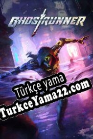 Ghostrunner Türkçe yama