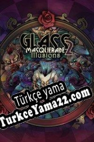 Glass Masquerade 2: Illusions Türkçe yama