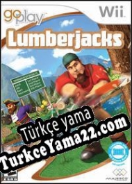 Go Play Lumberjacks Türkçe yama