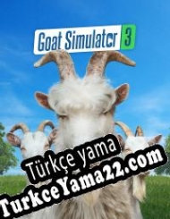 Goat Simulator 3 Türkçe yama