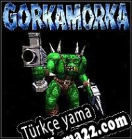 GorkaMorka Türkçe yama