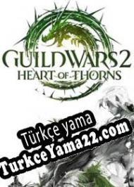 Guild Wars 2: Heart of Thorns Türkçe yama