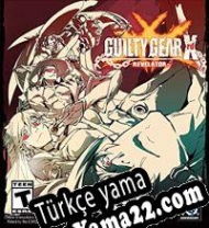 Guilty Gear Xrd -Revelator- Türkçe yama