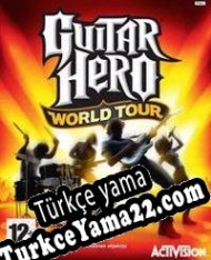Guitar Hero: World Tour Türkçe yama