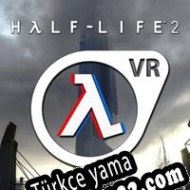 Half-Life 2: VR Türkçe yama