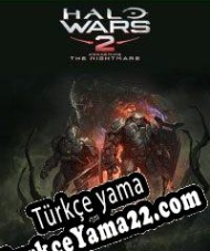 Halo Wars 2: Awakening the Nightmare Türkçe yama