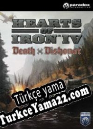 Hearts of Iron IV: Death or Dishonor Türkçe yama