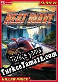 Heat Wave Türkçe yama