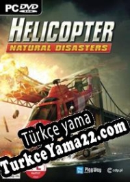 Helicopter: Natural Disasters Türkçe yama