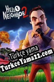 Hello Neighbor 2 Türkçe yama