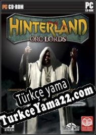 Hinterland: Orc Lords Türkçe yama