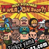 Holy Potatoes! A Weapon Shop?! Türkçe yama