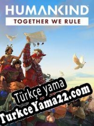 Humankind: Together We Rule Türkçe yama