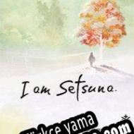 I am Setsuna Türkçe yama