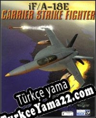 iF/A-18E Carrier Strike Fighter Türkçe yama
