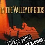 In the Valley of Gods Türkçe yama