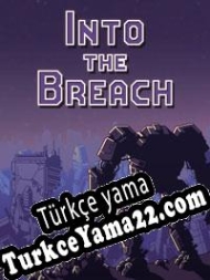 Into the Breach Türkçe yama