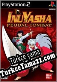 Inuyasha: Feudal Combat Türkçe yama