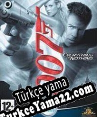 James Bond 007: Everything or Nothing Türkçe yama
