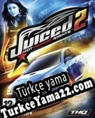Juiced 2: Hot Import Nights Türkçe yama