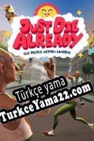 Just Die Already Türkçe yama