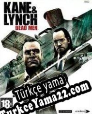 Kane & Lynch: Dead Men Türkçe yama