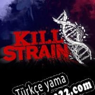 Kill Strain Türkçe yama
