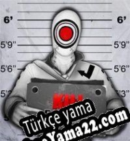 Kill the Bad Guy Türkçe yama