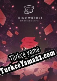 Kind Words Türkçe yama