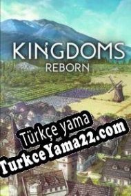 Kingdoms Reborn Türkçe yama