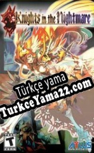 Knights in the Nightmare Türkçe yama