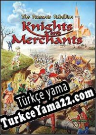 Knights & Merchants: The Peasants Rebellion Türkçe yama
