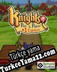 Knights of Pen & Paper +1 Edition Türkçe yama