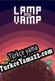 Lamp and Vamp Türkçe yama