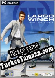 Largo Winch: Empire Under Threat Türkçe yama