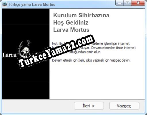 Larva Mortus oyunun tam çevirisi