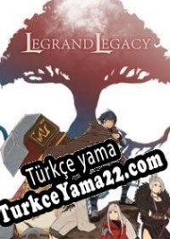 Legrand Legacy: Tale of the Fatebounds Türkçe yama