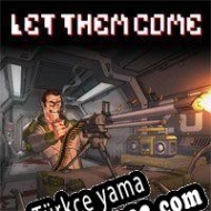 Let Them Come Türkçe yama