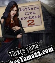 Letters from Nowhere 2 Türkçe yama