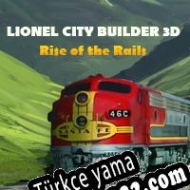 Lionel City Builder 3D: Rise of the Rails Türkçe yama