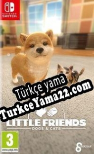 Little Friends: Dogs & Cats Türkçe yama