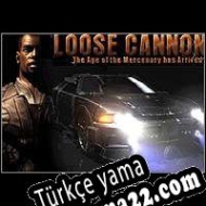 Loose Cannon Türkçe yama