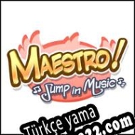 Maestro! Jump In Music Türkçe yama