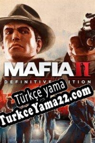 Mafia II: Definitive Edition Türkçe yama