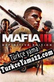 Mafia III: Definitive Edition Türkçe yama
