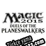 Magic 2015: Duels of the Planeswalkers Türkçe yama