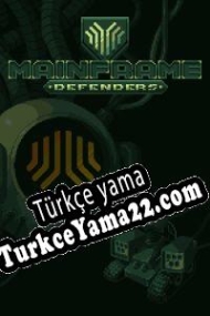 Mainframe Defenders Türkçe yama