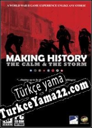 Making History: The Calm and the Storm Türkçe yama