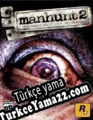 Manhunt 2 Türkçe yama