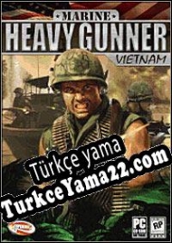 Marine Heavy Gunner: Vietnam Türkçe yama